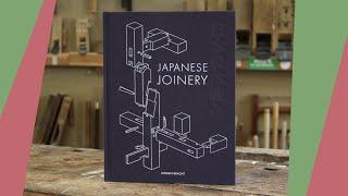 The Ultimate Book on Japanese Joinery