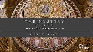 "The Mystery of God" - Sample Lesson