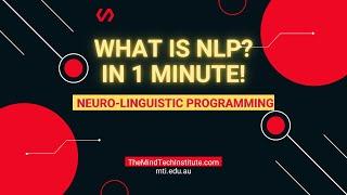 NLP Explained 1 Minute - What Is Neuro Linguistic Programming NLP