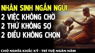  Đời Người Có 2 Việc Không Thể Đợi  Cuộc sống là hữu hạn, thời gian chẳng chờ ai!  || Khắc Kỷ 365