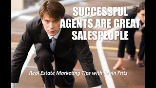 If You Sell Real Estate You Must Be a Great Salesperson