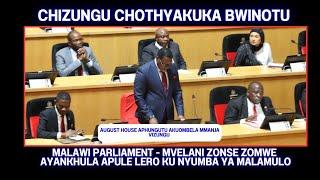 MALAWI PARLIAMENT LIVE - ZONSE ZOMWE WALANKHULA PRESIDENT LAZARUS CHAKWERA - MULI CHIZUNGU ITSANANA