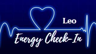 LeoA Very Important Soul Mate ConnectionEnergy Check-In