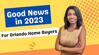 Good News for Orlando, FL Home Buyers in 2023 (3 Trends)