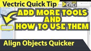 Alignment Tools on Drawing Tab for Quick Access - Vectric VCarve, Aspire, & Cut2D Quick Tip