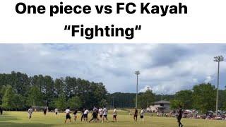 One Piece vs FC Kayah FINAL (fighting) GA