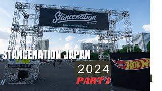 STANCENATION JAPAN 2024 TOKYO !! スタンスネーション = PART 1