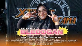 BLEDOGAN - RELLA SITA // XTREME PRATAMA OLD COVER 2024