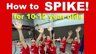 How to Spike a Volleyball - For 10 to 12 year olds