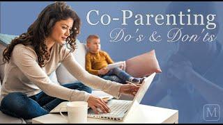 Co-Parenting Do's & Don'ts