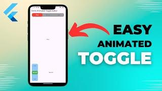 Creating an Animated Toggle Button in Flutter | Easy Tutorial