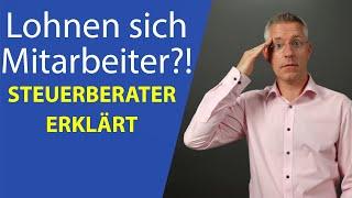 Mitarbeiter einstellen - lohnt es sich? Beispielrechnung vom Steuerberater einfach erklärt
