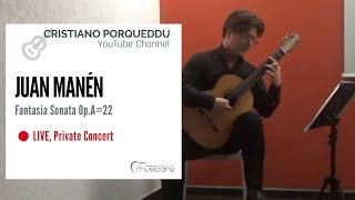 Cristiano Porqueddu suona Fantasia Sonata Op. A=22 di Juan Manén [LIVE]