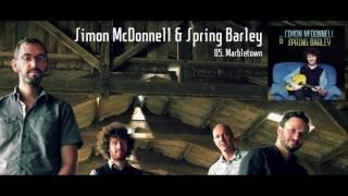 Marbletown (Simon Bourke) - Simon McDonnell & Spring Barley feat. Soazig Hamelin