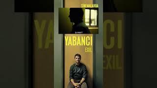 Yabancı (Exil - Exile) / Story