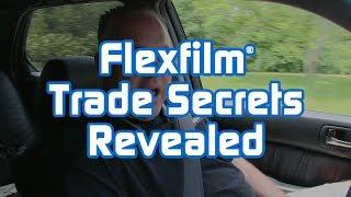 Flexfilm Trade Secrets Revealed