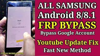 New Method 2021 All Samsung Android 8.0 | 8.1.0 FRP Bypass Google Account  || Youtube Update Fix