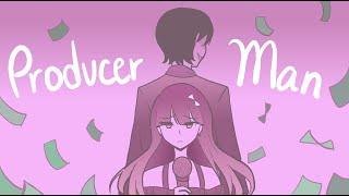 Producer Man [ Animatic]