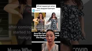 What happened when she stopped Ozempic