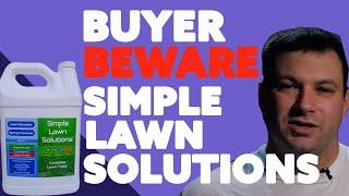 BUYER BEWARE: Simple Lawn Solutions