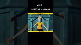 RAISTAR VS W444 #freefire