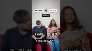 BCom vs ACCA - Salary Edition