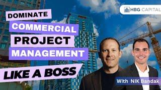 Dominate Commercial Project Management Like a Boss with Nik Bandak!