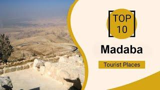 Top 10 Best Tourist Places to Visit in Madaba | Jordan - English