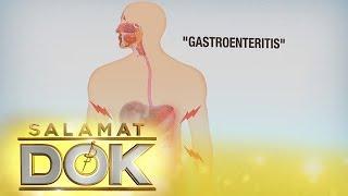 Salamat Dok:  Diagnosis for gastroenteritis