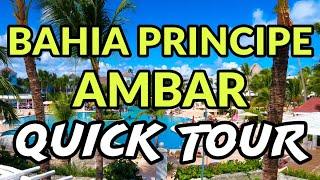  BAHIA PRINCIPE LUXURY AMBAR - QUICK TOUR