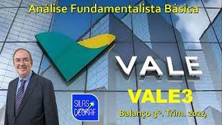 VALE3 - VALE S/A. BALANÇO 3O. TRIM. 2024. ANÁLISE FUNDAMENTALISTA BÁSICA. PROF. SILAS DEGRAF