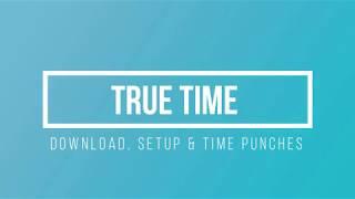 TRUE Time - Download, Setup & Punches