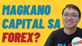 Magkano Capital sa Forex? - What to consider for your starting capital in trading