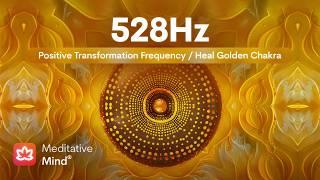 528Hz | Heal GOLDEN Chakra 🟡 | Bring Positive Transformation | Ambient Awakening Hang Drum Music