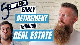 5 Ways To Retire EARLY With Real Estate Investing