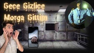 GECE GİZLİCE MORGA GİTTİM ÇOK KORKTUM YAPAMAZSIN CHALLENGE