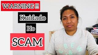 Kuidado ho Scam/Fraud!!!