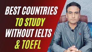 BEST COUNTRIES TO STUDY ABROAD WITHOUT IELTS & TOEFL || GISS CONSULTANCY