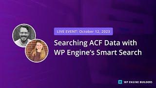 Searching ACF Data with WP Engine's Smart Search