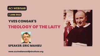 Yves Congar's Theology of the Laity