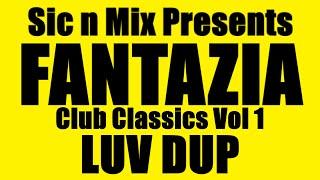 Sic n Mix Presents Fantazia Club Classics Vol 1 Luv Dup (1996)