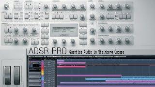 ADSR Pro Quantize audio tracks in Steinberg Cubase 7.5 and creating quantize templates