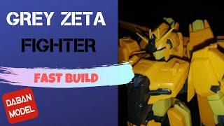 Grey Zeta Fighter (DABAN MODEL) 1/100 Speed Build