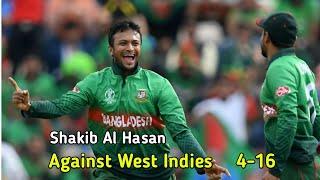 Shakib Al Hasan  4  Wickets  Against  West Indies