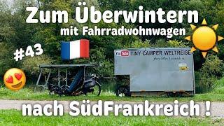 ‼️YESSSS ‼️ZURÜCK IN FRANKREICH ️‼️#43 Fahrradwohnwagen Radreise Autark SolarBike ebike Outdoor