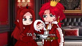 ||This is our daughter,Red Hearts meme||Read desc.||Hearts family||Descendants au||GL2||