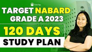 NABARD Grade A 2023 Study Plan | NABARD Syllabus & Preparation Strategy | NABARD Officer Exam 2023