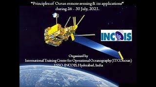 "Principles of Ocean remote sensing & its applications" during 26 - 30 July, 2021