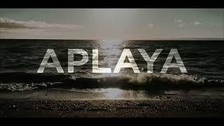 APLAYA | A Cinematic Video