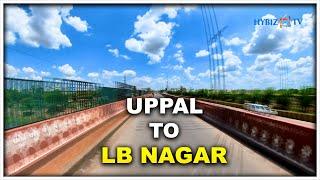 Uppal to LB Nagar Hyperlapse || Roads of Hyderabad || Hybiz tv